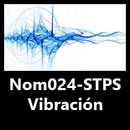 Nom-024 Vibraciones